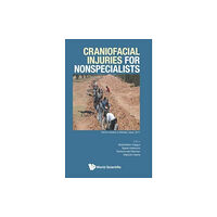 World Scientific Europe Ltd Craniofacial Injuries For Nonspecialists (inbunden, eng)