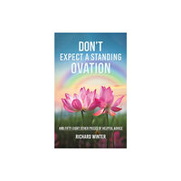 Austin Macauley Publishers Don't Expect a Standing Ovation (häftad, eng)