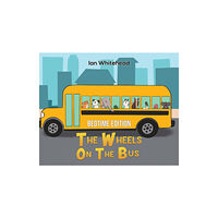 Austin Macauley Publishers The Wheels on the Bus (inbunden, eng)