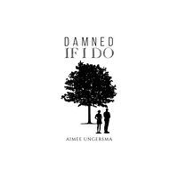 Austin Macauley Publishers Damned If I Do (häftad, eng)