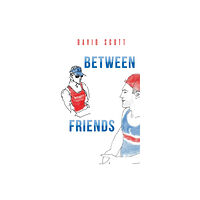 Austin Macauley Publishers Between Friends (häftad, eng)