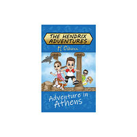 Austin Macauley Publishers The Hendrix Adventures: Adventure in Athens (inbunden, eng)