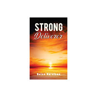 Austin Macauley Publishers Strong Deliverer (inbunden, eng)