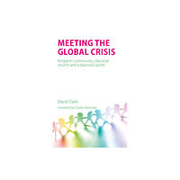 Sacristy Press Meeting the Global Crisis (häftad, eng)