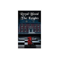 Austin Macauley Publishers Royal Blood - The Knights (häftad, eng)