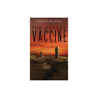 Austin Macauley Publishers The Muller Vaccine (häftad, eng)