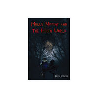 Austin Macauley Publishers Molly Miggins and the Hidden World (häftad, eng)