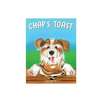 AUSTIN MACAULEY PUBLISHERS LTD Chap’s Toast (häftad, eng)