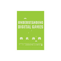 Sage publications inc Understanding Digital Games (häftad, eng)