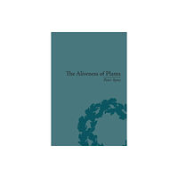 Taylor & francis ltd The Aliveness of Plants (häftad, eng)