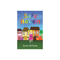 Austin Macauley Publishers Safe Haven (häftad, eng)