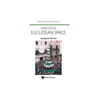 World Scientific Europe Ltd Analysis In Euclidean Space (inbunden, eng)