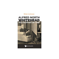 World Scientific Europe Ltd Alfred North Whitehead, Philosopher Of Time (inbunden, eng)