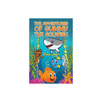 Austin Macauley Publishers The Adventures of Gummy the Goldfish (häftad, eng)
