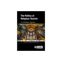 CABI Publishing The Politics of Religious Tourism (inbunden, eng)