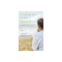 Austin Macauley Publishers Finding God In The Midst of Depression (häftad, eng)