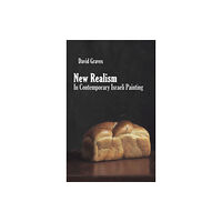 Austin Macauley Publishers New Realism in Contemporary Israeli Painting (inbunden, eng)