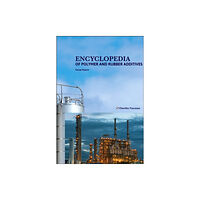 Chem Tec Publishing,Canada Encyclopedia of Polymer and Rubber Additives (inbunden, eng)