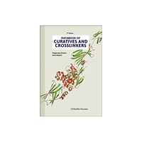 Chem Tec Publishing,Canada Databook of Curatives and Crosslinkers (inbunden, eng)