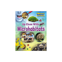 Ruby Tuesday Books Ltd Up Close with Microhabitats (häftad, eng)
