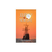 Austin Macauley Publishers Journey to a New Life (inbunden, eng)