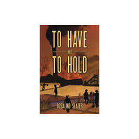 Austin Macauley Publishers To Have and To Hold (häftad, eng)