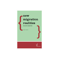 Rowman & Littlefield International New Migration Realities (häftad, eng)