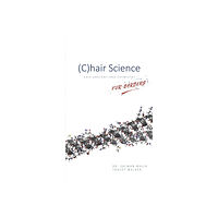 Austin Macauley Publishers (C)hair Science (häftad, eng)