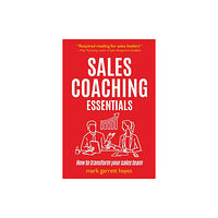 Practical Inspiration Publishing Sales Coaching Essentials (häftad, eng)