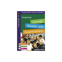 Sage publications inc Enhancing Courage, Respect and Assertiveness for 9 to 12 Year Olds (häftad, eng)