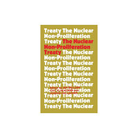 Taylor & francis ltd The Nuclear Non-proliferation Treaty (häftad, eng)