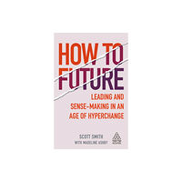 Kogan Page Ltd How to Future (häftad, eng)