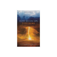 Austin Macauley Publishers How to Escape from Hell (häftad, eng)