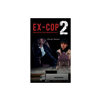 Austin Macauley Publishers Ex-Cop 2 - Secrets Are Only Made for Liars (häftad, eng)