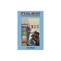 Austin Macauley Publishers It's All An Act (häftad, eng)