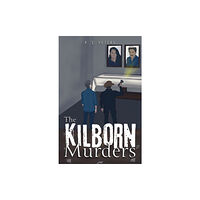 Austin Macauley Publishers The Kilborn Murders (häftad, eng)