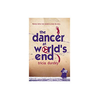 Cinnamon Press The Dancer at World's End (häftad, eng)