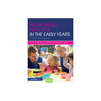 Taylor & francis ltd Work-based Practice in the Early Years (häftad, eng)