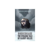 Austin Macauley Publishers Bonecreake: The Strange Tale of Maudy Jiller (häftad, eng)
