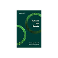 Rowman & Littlefield International Humans and Robots (häftad, eng)