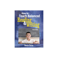 Sage publications inc How to Teach Balanced Reading and Writing (häftad, eng)