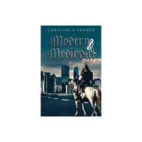 Austin Macauley Publishers Modern & Medieval (häftad, eng)