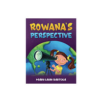 Austin Macauley Publishers Rowana's Perspective (häftad, eng)