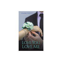 Austin Macauley Publishers Love You, Love Me (häftad, eng)
