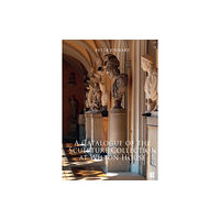 Archaeopress A Catalogue of the Sculpture Collection at Wilton House (inbunden, eng)