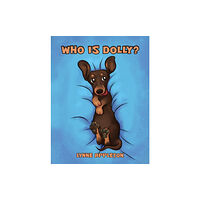 Austin Macauley Publishers Who Is Dolly? (häftad, eng)