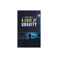 Austin Macauley Publishers A Case of Gravity (häftad, eng)