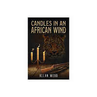 Austin Macauley Publishers Candles in an African Wind (häftad, eng)