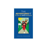 Austin Macauley Publishers The Adventures Of Cwtch and Mango (häftad, eng)