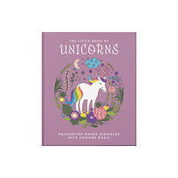 Headline Publishing Group The Little Book of Unicorns (inbunden, eng)